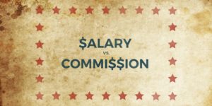 Salary or Commission?