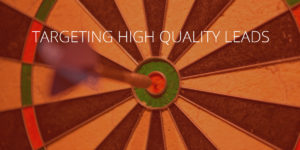 How to target high quality leads